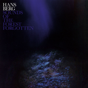 hans-berg-sounds-of-the-forest-forgotten-orb-mag