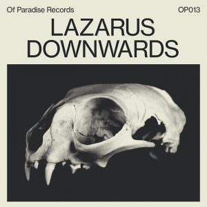 lazarus-downwards-of-paradise-orb-mag