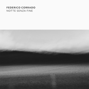 Federico Corrado – Notte Senza Fine I
