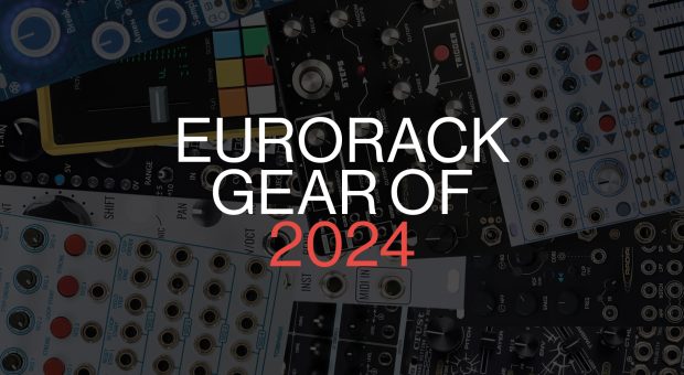 Eurorack Gear of 2024