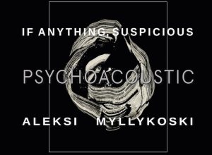 If Anything, Suspicious & Aleksi Myllykoski Feat. Heikki Lindgren – Dexseven